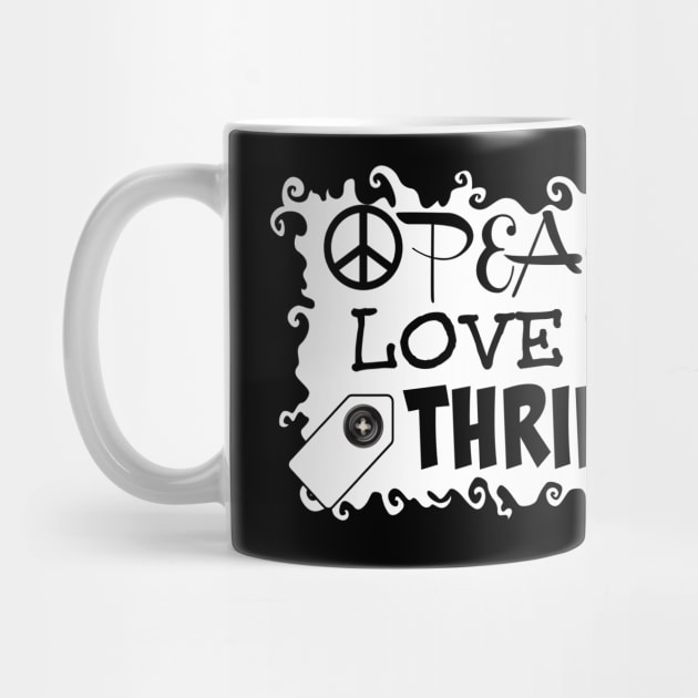 Peace Love Thrift by ArtisticEnvironments